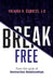 Break Free from the Cycle of Destructive Relationships by Yolanda R. Cumbess