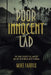 Poor Innocent Lad: The Tragic Death of Gill Jamieson and the Execution of Myles Fukunaga by Mike Farris