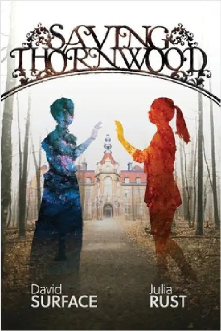 Saving Thornwood by Surface, David