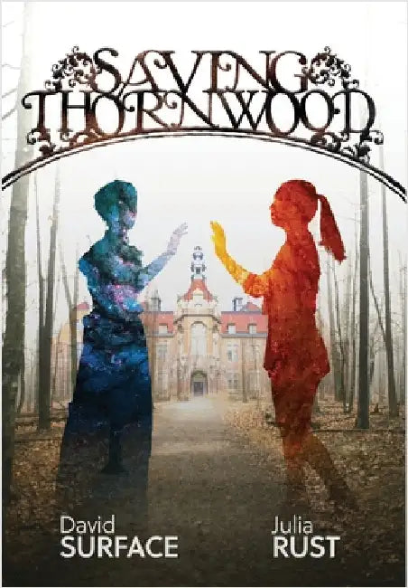 Saving Thornwood by Surface, David