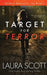 Target For Terror: A Christian Thriller by Laura Scott