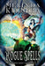 Rogue Spells by Melinda Kucsera