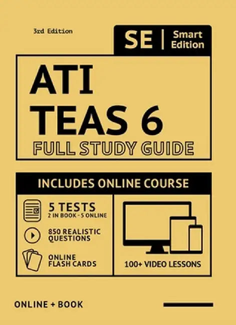 Ati Teas 6 Full Study Guide 2nd Edition: Complete Subject Review with 3 Full Practice Tests, Realistic Questions Both in the Book and Online Plus Onli by Smart Edition