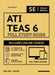Ati Teas 6 Full Study Guide 2nd Edition: Complete Subject Review with 3 Full Practice Tests, Realistic Questions Both in the Book and Online Plus Onli by Smart Edition