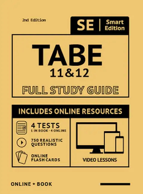Tabe 11 & 12 Full Study Guide 2nd Edition: Complete Subject Review for Tabe 11 & 12, with Online Video Lessons, 4 Full Length Practice Tests Book + On