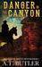 Danger in the Canyon: A Western Novella by A. T. Butler