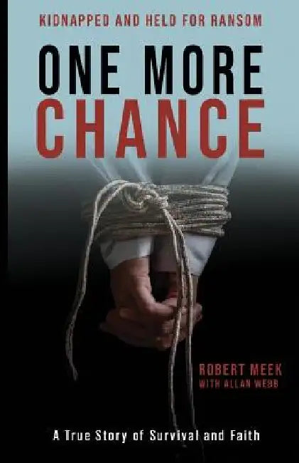 One More Chance: A True Story of Survival and Faith by Allan Webb