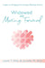 Widowed and Moving Forward: Insights on Managing Grief, Dating, and Blending Families by Justin Eller