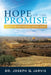 The Hope of the Promise: Israel in Ancient & Latter Days by Joseph Q. Jarvis