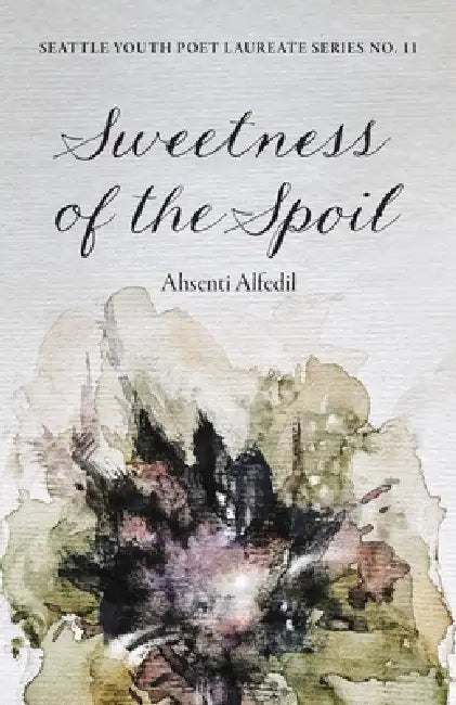 Sweetness of the Spoil by Ahsenti Alfedil