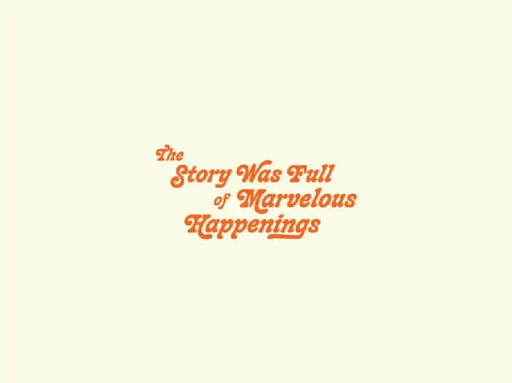 Walter Price: The Story Was Full of Marvelous Happenings by Walter Price