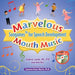 Marvelous Mouth Music: Songames for Speech Development by Aubrey Lande