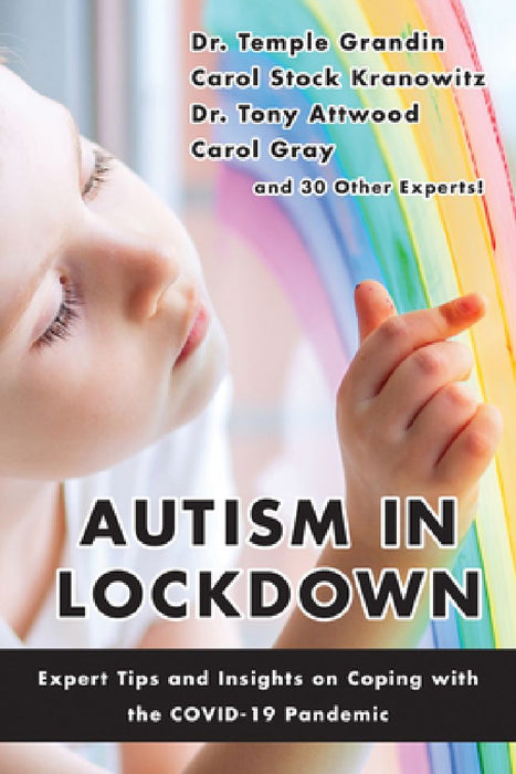 Autism in Lockdown: Expert Tips and Insights on Coping with the Covid-19 Pandemic by Temple Grandin