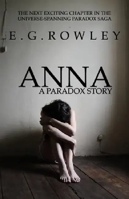 Anna: A PARADOX Story by E. G. Rowley