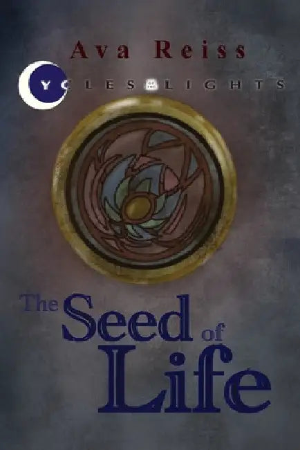 The Seed of Life by Ava Reiss