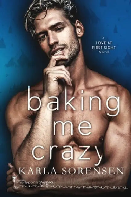 Baking Me Crazy by Smartypants Romance