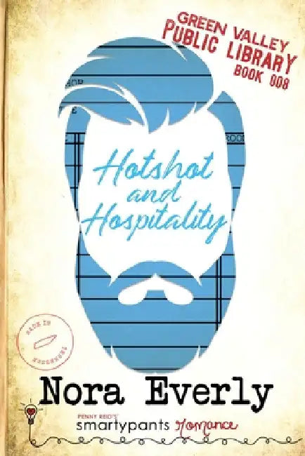 Hotshot and Hospitality by Smartypants Romance