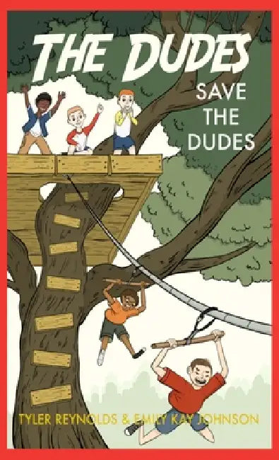 Save the Dudes by Tyler Reynolds, Emily Kay Johnson, Jacquelyn B. Moore
