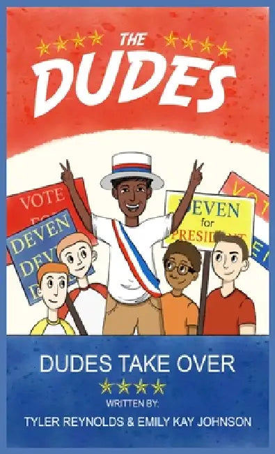 Dudes Take Over by Emily Kay Johnson, Tyler Reynolds, Jacquelyn B. Moore