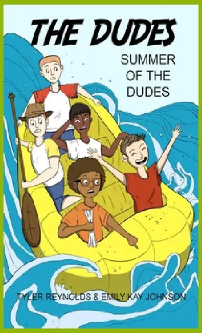 Summer of the Dudes by Emily Kay Johnson, Tyler Reynolds, Jacquelyn B. Moore