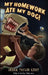 My Homework Ate My Dog! by Kent, Derek Taylor