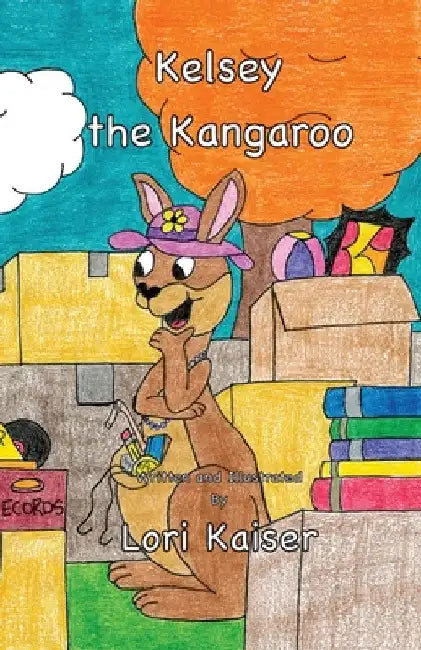 Kelsey the Kangaroo by Lori Kaiser