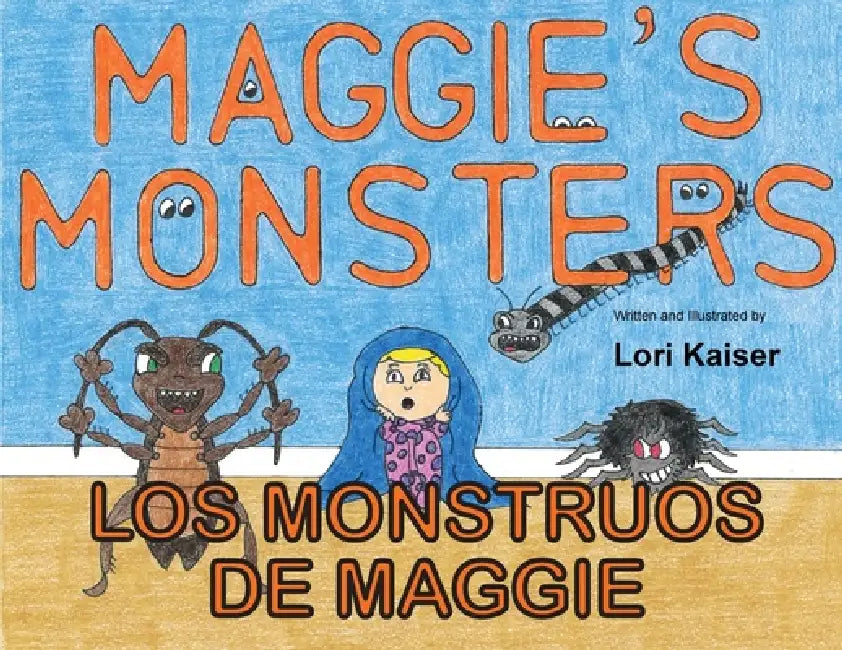 Los Monstruos de Maggie by Lori Kaiser, Lori Kaiser