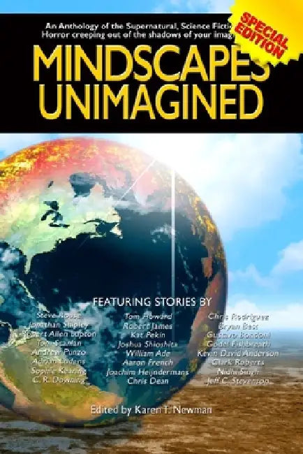 Mindscapes Unimagined: An Anthology of the Supernatural, Science Fiction, and Horror by Karen T. Newman