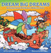 Dream Big Dreams: An inspirational children's bedtime story by Zander Bingham