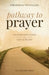 Pathway to Prayer: Encouragements to Pray from Voices of the Past by M. J. Hancock