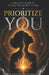 Prioritize You: A Survivor's Guide to Loving Yourself Back to Life by Lynita Mitchell-Blackwell
