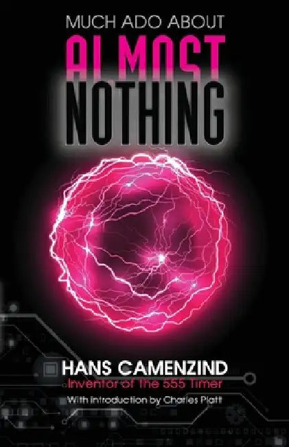 Much Ado About Almost Nothing by Camenzind, Hans