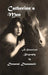 Catherine's Men: A Historical Biography by Dezarae Dunsmuir