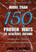 More Than 150 Proven Ways to Generate Income: Including Basic, Creative and Extreme Methods to Make Money by Larry a. Maxwell
