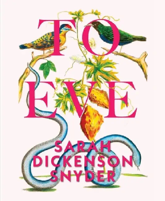 To Eve by Sarah Dickenson Snyder