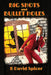 Big Shots and Bullet Holes by B. David Spicer, Brandon Spicer, Sarah E. Glenn