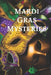 Mardi Gras Mysteries by Robert Allen Lupton