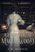 A Haunting at Marianwood by E. M. Munsch