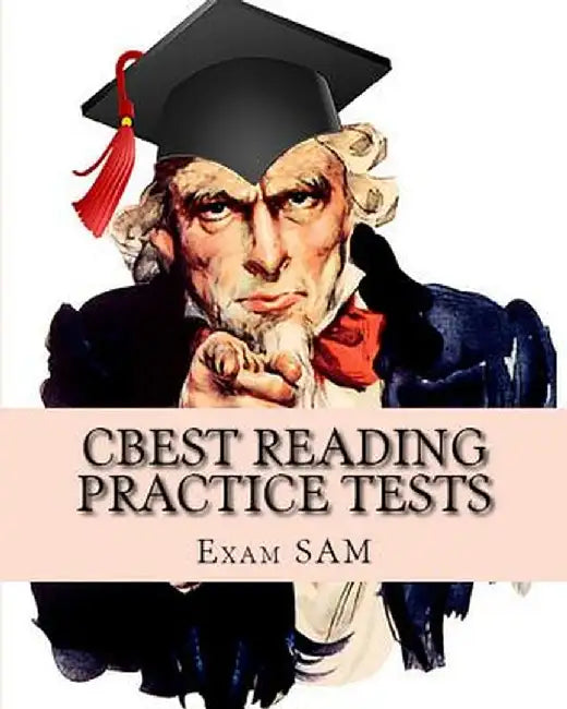 CBEST Reading Practice Tests: CBEST Test Preparation Reading Study Guide by Exam Sam
