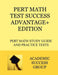 PERT Math Test Success Advantage+ Edition: PERT Math Study Guide and Practice Tests by Academic Success Group