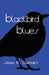 Blackbird Blues by Jean K. Carney