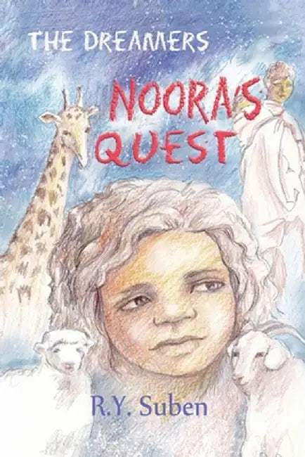 The Dreamers - Noora's Quest by R. Y. Suben