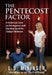 The Pentecost Factor - Paperback: A Historical Look at the Baptism with the Holy Spirit for Today's Believers by Larry Mininger