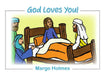 God Loves You by Margo Holmes