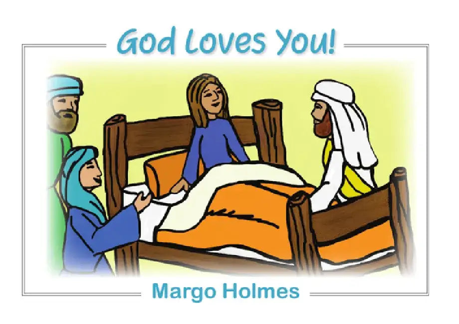 God Loves You by Margo Holmes