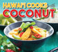 Hawaii Cooks with Coconut by Mutual Publishing