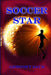 Soccer Star by Gregory Saur