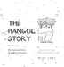 The Hangul Story Book 1: The Sounds and Stories of the Korean Consonants by Anna 