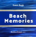 Guest Book: Beach Memories: A guestbook of all our friends, families and celebrities who visit our beach home: Ideal for AirBNB, beach houses, bed & b by Books with Soul