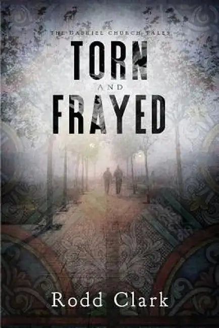 Torn and Frayed by Rodd Clark